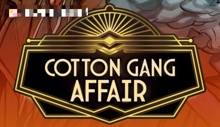 Cotton Gang Affair